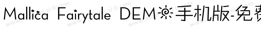 Mallica Fairytale DEMO手机版字体转换
